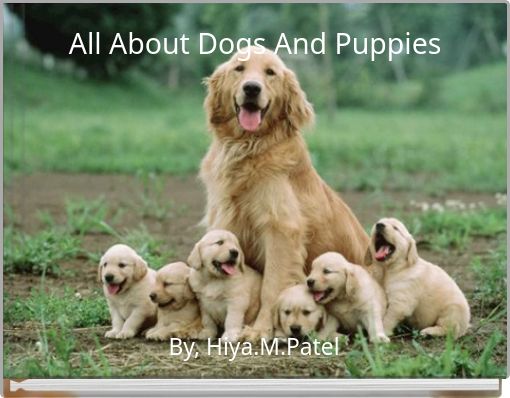 All About Dogs And Puppies