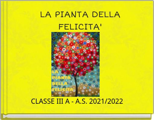 LA PIANTA DELLA FELICITA'