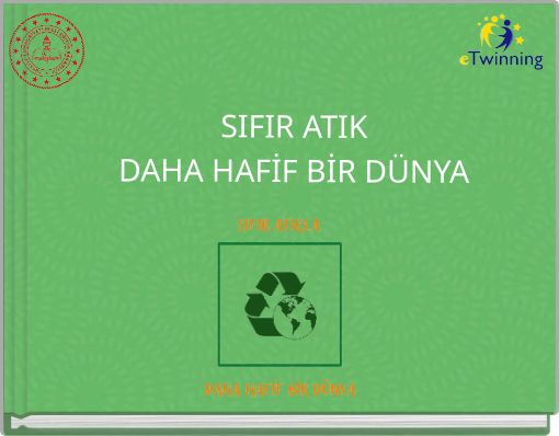 SIFIR ATIK DAHA HAFİF BİR DÜNYA