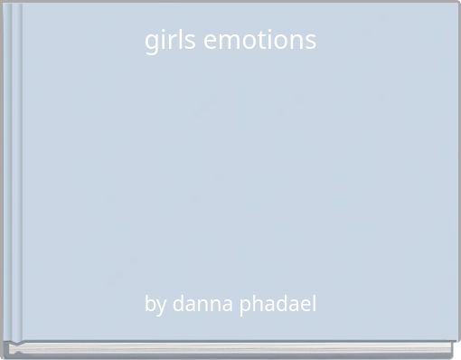 girls emotions