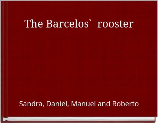 The Barcelos` rooster