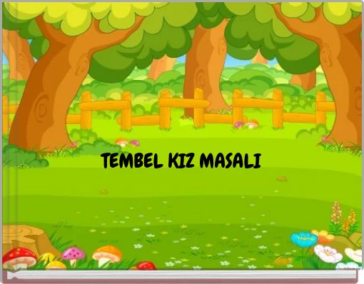 TEMBEL KIZ MASALI