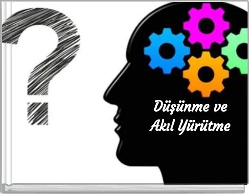 Düşünme ve Akıl Yürütme