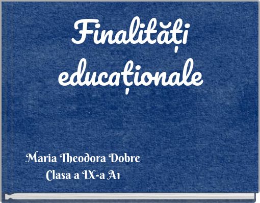Finalități educaționale