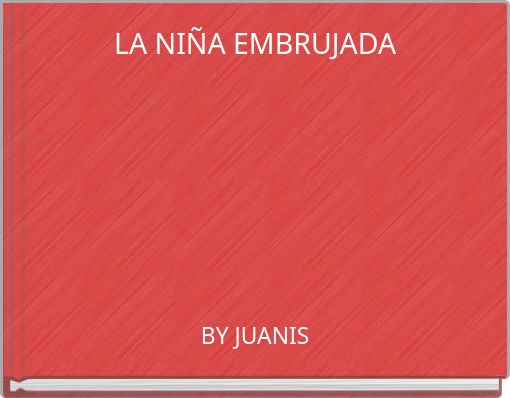 LA NI&Ntilde;A EMBRUJADA