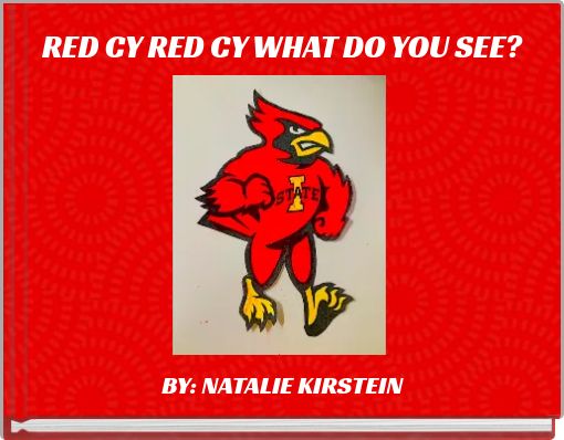 RED CY RED CY WHAT DO YOU SEE?