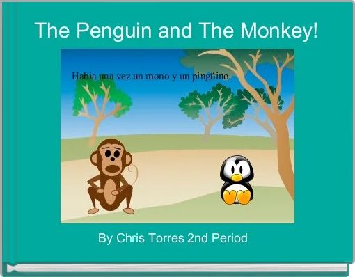 The Penguin and The Monkey! 