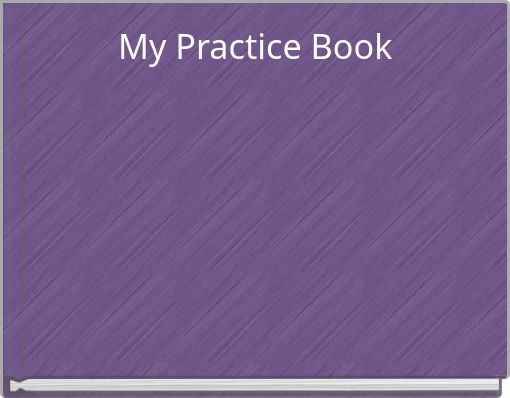 My Practice Book