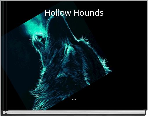 Hollow Hounds