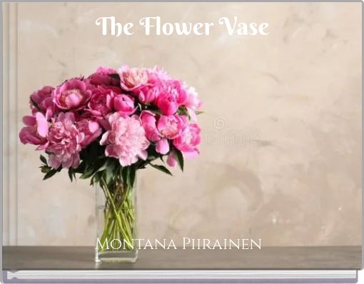 The Flower Vase