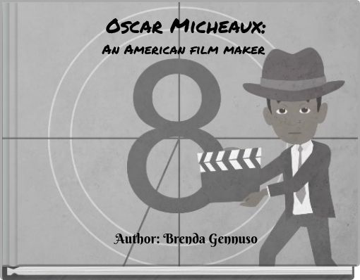 Oscar Micheaux: An American film maker