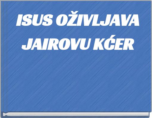 Book Cover for: ISUS OŽIVLJAVA JAIROVU KĆER