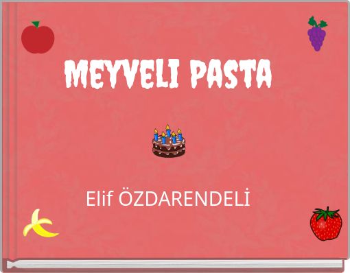 Meyveli Pasta Elif ÖZDARENDELİ