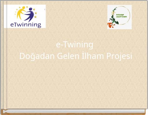 e-Twining Doğadan Gelen İlham Projesi
