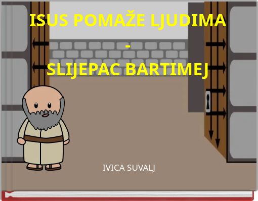 ISUS POMAŽE LJUDIMA - SLIJEPAC BARTIMEJ