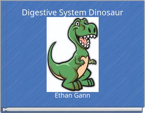 Front cover of 'Digestive System Dinosaur' 