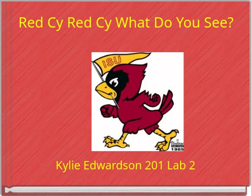 Red Cy Red Cy What Do You See?