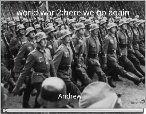 world war 2:here we go again