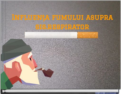 Influența fumului asupra sis.respirator