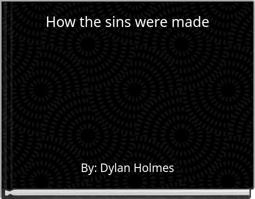 How the sins were made