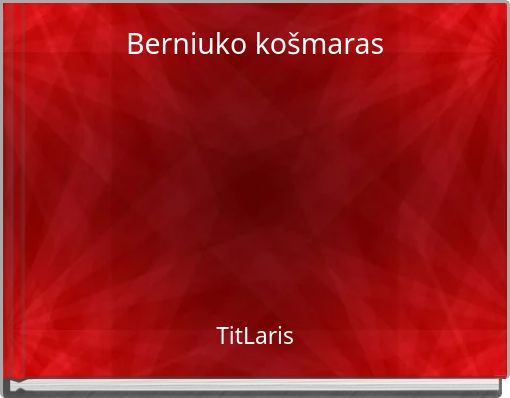 Berniuko košmaras