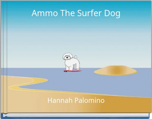 Ammo The Surfer Dog