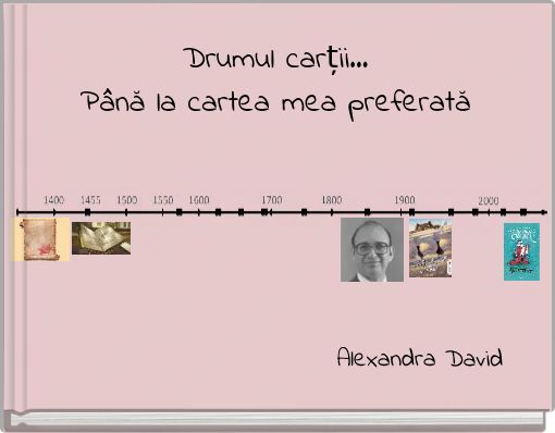 Drumul carții...Până la cartea mea preferată