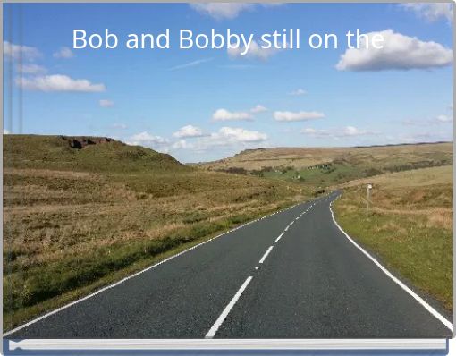 Bob and Bobby still on the