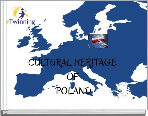 CULTURAL HERITAGE OF POLAND