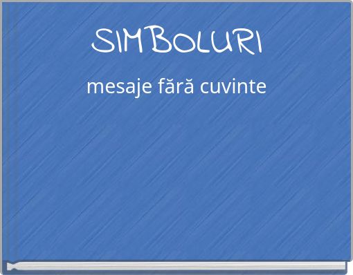 SIMBOLURI mesaje fără cuvinte