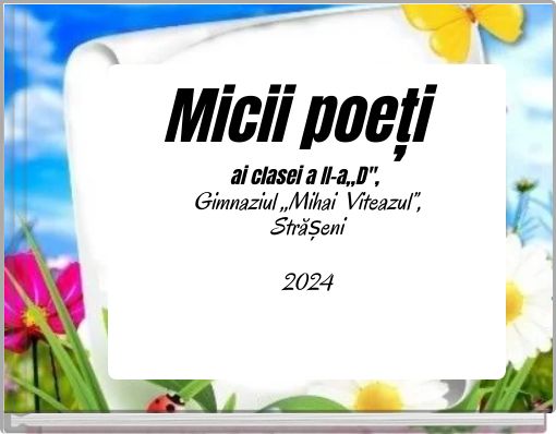 Micii poeți ai clasei a II-a,,D", Gimnaziul ,,Mihai Viteazul”, Strășeni 2024 cln