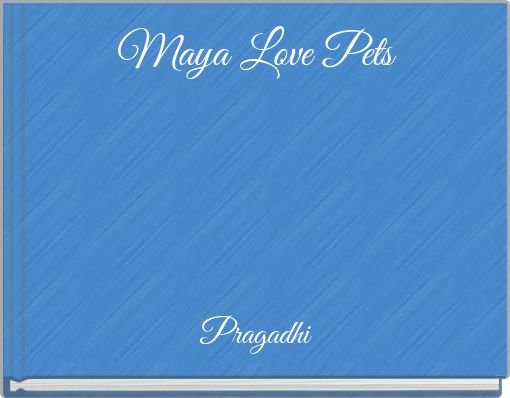 Book Cover for: Maya Love Pets