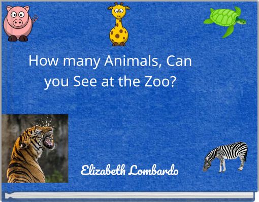How many Animals, Can you See at the Zoo?