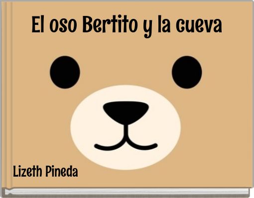 El oso Bertito y la cueva