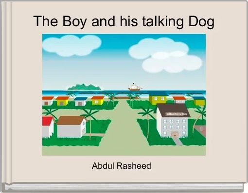 The Boy and his talking Dog 