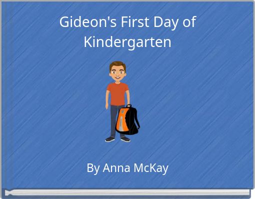 Gideon's First Day of Kindergarten