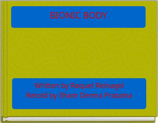 BIONIC BODY