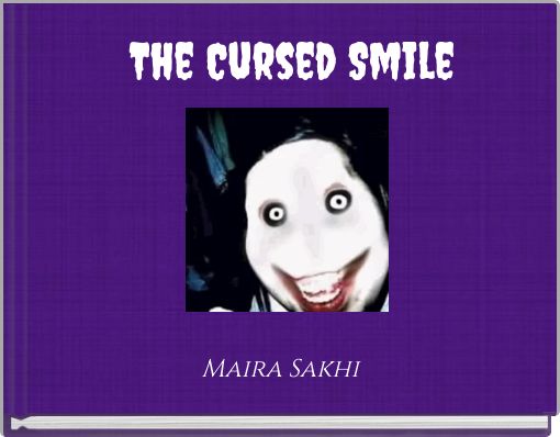 The Cursed Smile