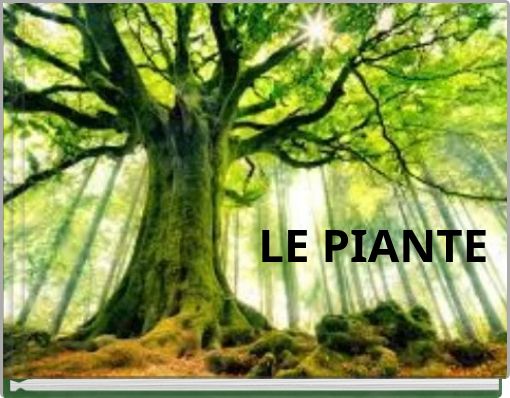 LE PIANTE