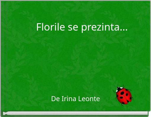 Florile se prezinta...