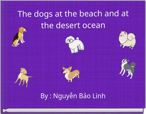 The dogs at the beach and at the desert ocean