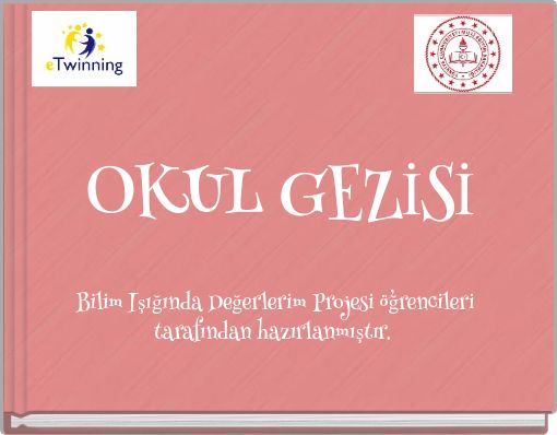 OKUL GEZİSİ