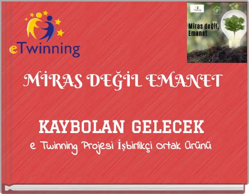 MİRAS DEĞİL EMANET