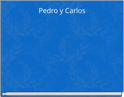 Pedro y Carlos
