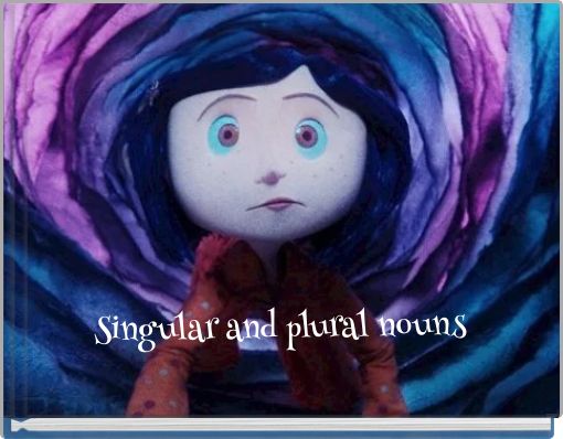 Singular and plural nouns