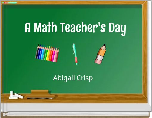 A Math Teacher's Day
