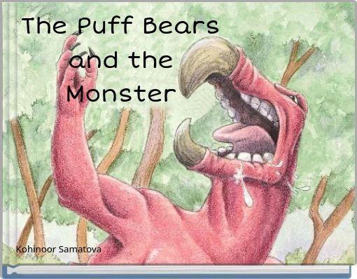 The Puff Bears and the Monster