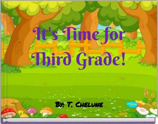 It's Time for Third Grade!
