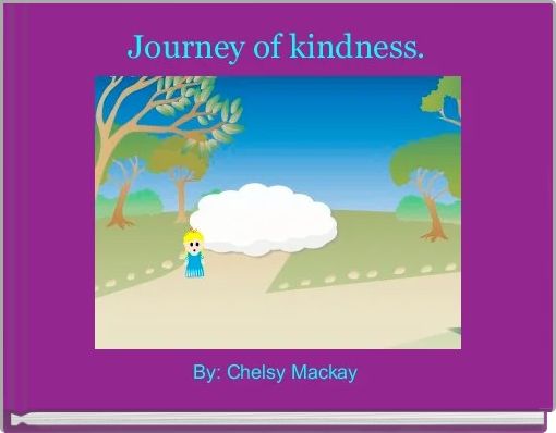 Journey of kindness.