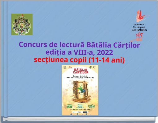 Concurs de lectură Bătălia Cărților ediția a VIII-a, 2022 secțiunea copii (11-14 ani)